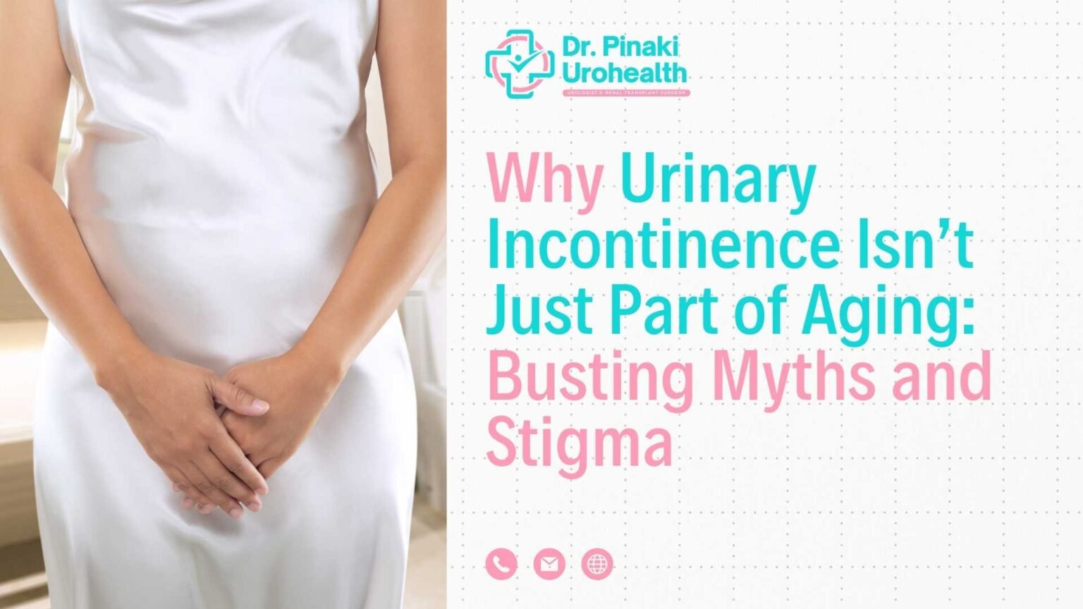 Why Urinary Incontinence Isn’t Just Part of Aging: Busting Myths and ...